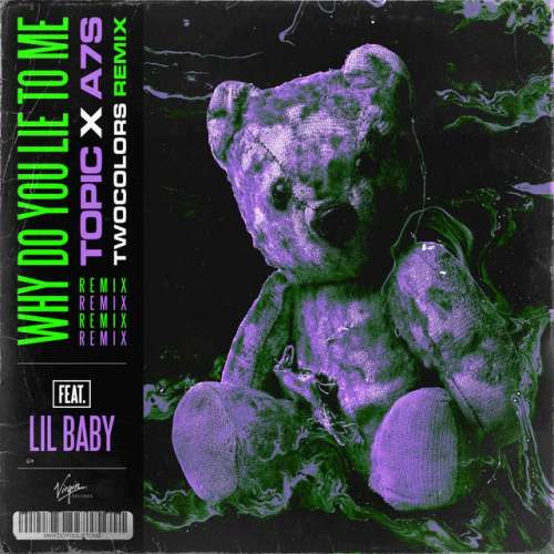 Why Do You Lie To Me (feat. Lil Baby) - twocolors Remix